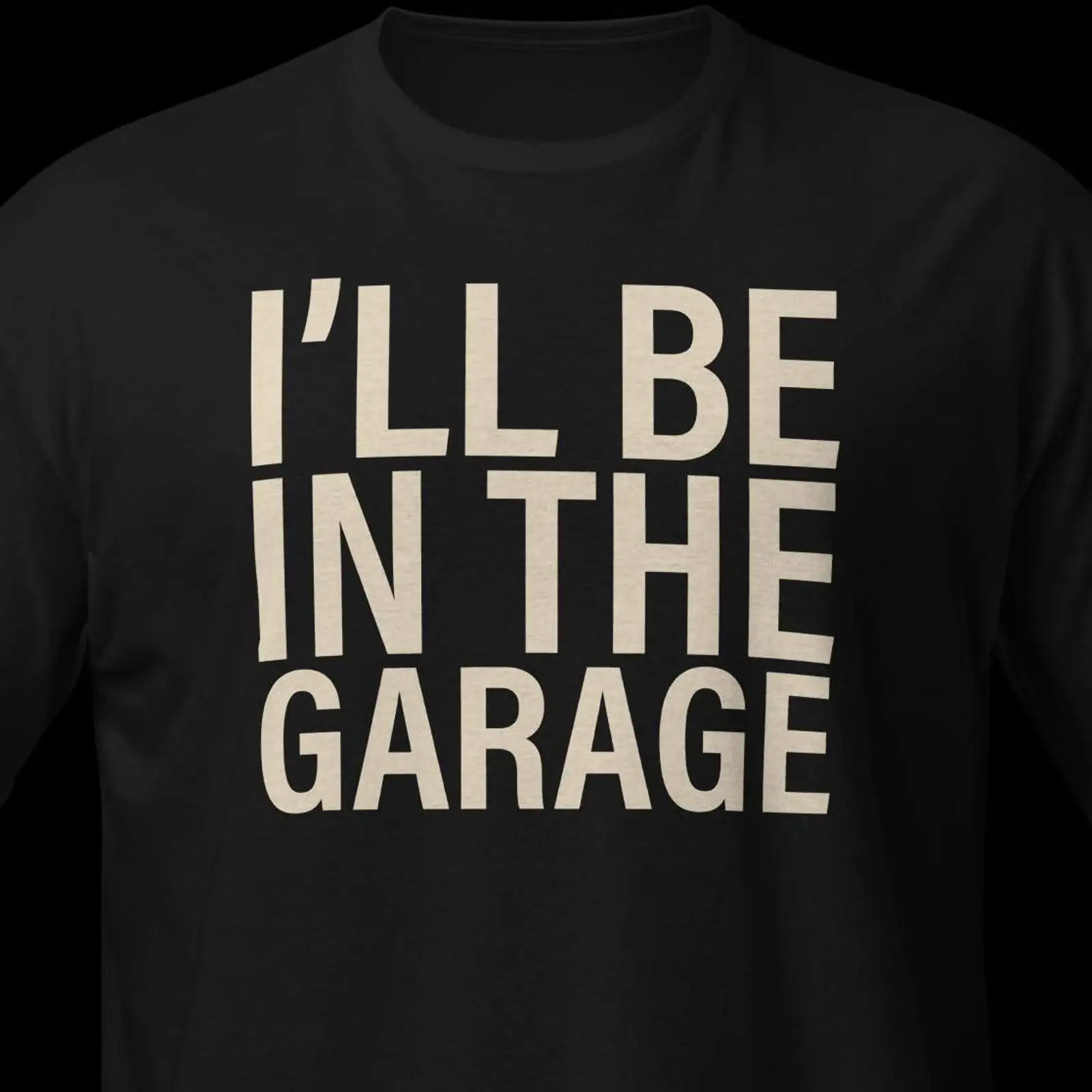 I amp 39 ll Be In The Garage T – обзор и цена Men'S Fashion Garage